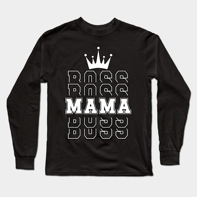 Boss Mom Royalty Long Sleeve T-Shirt by CityTeeDesigns